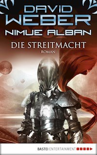 Nimue Alban: Die Streitmacht - David Weber - E-Book