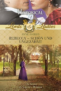 Rebecca - schön und ungezähmt - Anne  Ashley - E-Book