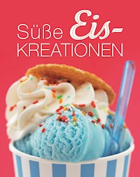 Süße Eiskreationen -  - E-Book