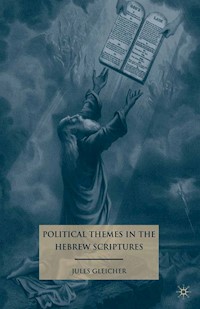 Political Themes in the Hebrew Scriptures - J. Gleicher - E-Book