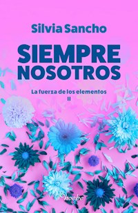 Siempre nosotros - Silvia Sancho - E-Book