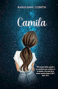 Camila - Lizbeth Karolinne - E-Book