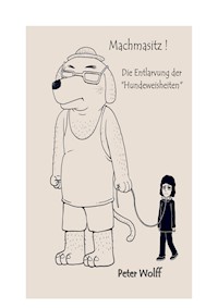 Machmasitz! - Peter Wolff - E-Book