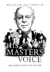 His Master's Voice - William Cavendish - E-Book