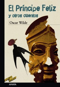 El príncipe feliz y otros cuentos - Oscar Wilde - E-Book