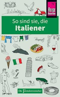 So sind sie, die Italiener - Martin Solly - E-Book