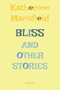 Bliss - Katherine Mansfield - E-Book