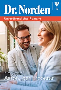 Aaron, der Eroberer - Patricia Vandenberg - E-Book