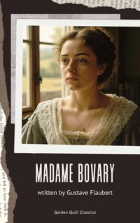 Madame Bovary - Gustave Flaubert - E-Book