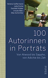 100 Autorinnen in Porträts - Verena Auffermann - E-Book