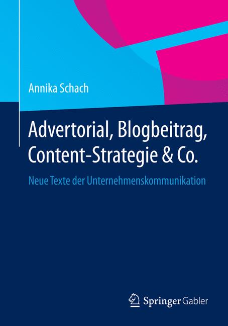Advertorial, Blogbeitrag, Content-Strategie & Co. - Annika Schach - E-Book