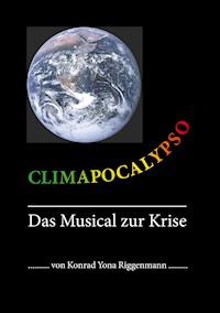 Climapocalypso - Konrad Yona Riggenmann - E-Book