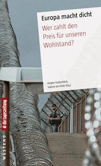 Europa macht dicht - Jürgen Gottschlich - E-Book