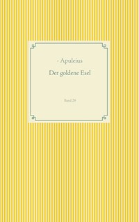 Der goldene Esel - Apuleius - E-Book