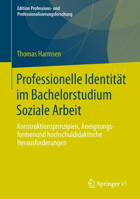 Professionelle Identität im Bachelorstudium Soziale Arbeit - Thomas Harmsen - E-Book