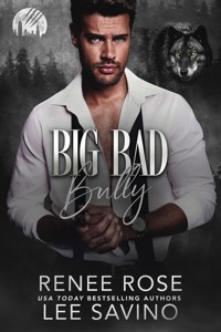 Big Bad Bully - Rose Renee - E-Book