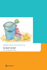 So doof ist die! - Margarete Jaeckel - E-Book