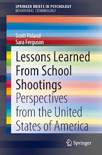 Lessons Learned From School Shootings - Scott Poland - E-Book