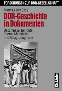 DDR-Geschichte in Dokumenten -  - E-Book