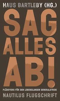 Sag alles ab! -  - E-Book