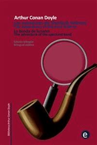La banda de lunares/The adventure of the speckled band - Arthur Conan Doyle - E-Book