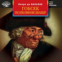 Гобсек. Полковник Шабер - Оноре де Бальзак - Hörbuch