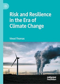 Risk and Resilience in the Era of Climate Change - Vinod Thomas - E-Book
