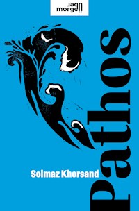 Pathos - Solmaz Khorsand - E-Book