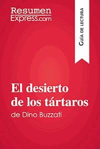 El desierto de los tártaros de Dino Buzzati (Guía de lectura) - ResumenExpress - E-Book