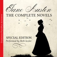 Jane Austen - The Complete Novels (Special Edition) - Jane Austen. - Hörbuch