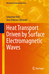 Heat Transport Driven by Surface Electromagnetic Waves - Sebastian Volz - E-Book