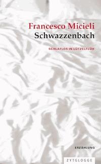 Schwazzenbach - Francesco Micieli - E-Book