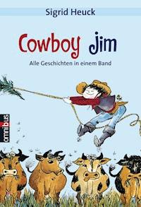 Cowboy Jim - Sigrid Heuck - E-Book