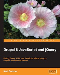 Drupal 6 JavaScript and jQuery - Butcher Matt - E-Book