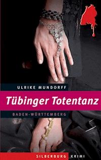 Tübinger Totentanz - Ulrike Mundorff - E-Book
