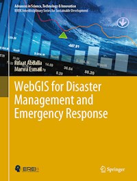 WebGIS for Disaster Management and Emergency Response - Rifaat Abdalla - E-Book