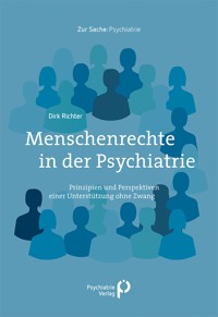 Menschenrechte in der Psychiatrie - Dirk Richter - kostenlos E-Book
