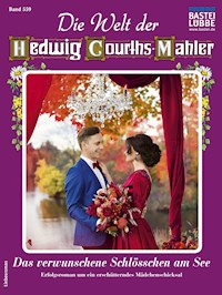 Die Welt der Hedwig Courths-Mahler 559 - Birke May - E-Book