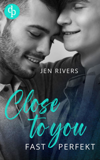 Close to you - Jen Rivers - E-Book