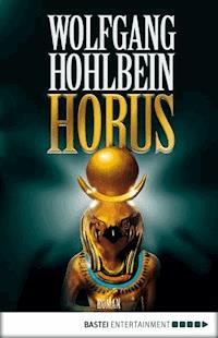 Horus - Wolfgang Hohlbein - E-Book