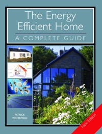 The ENERGY EFFICIENT HOME - Patrick Waterfield - E-Book