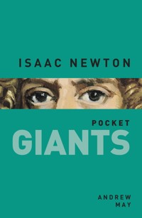 Isaac Newton: pocket GIANTS - Dr Andrew May - E-Book