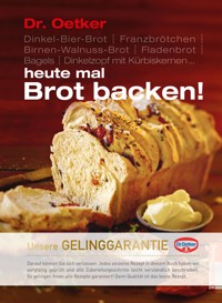Heute mal Brot backen! - Dr. Oetker - E-Book