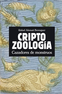 Criptozoología - Rafael Alemañ Berenguer - E-Book