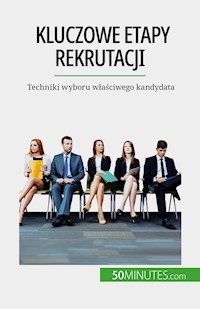 Kluczowe etapy rekrutacji - Caroline Cailteux - E-Book