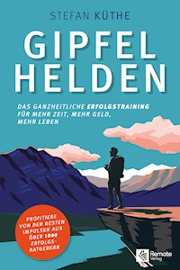 Gipfelhelden - Stefan Küthe - E-Book