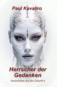 Herrscher der Gedanken - Paul Kavaliro - E-Book