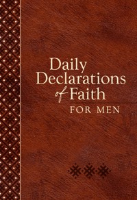 Daily Declarations of Faith for Men - Joan Hunter - E-Book