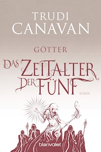 Das Zeitalter der Fünf 3 - Trudi Canavan - E-Book