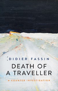 Death of a Traveller - Didier Fassin - E-Book